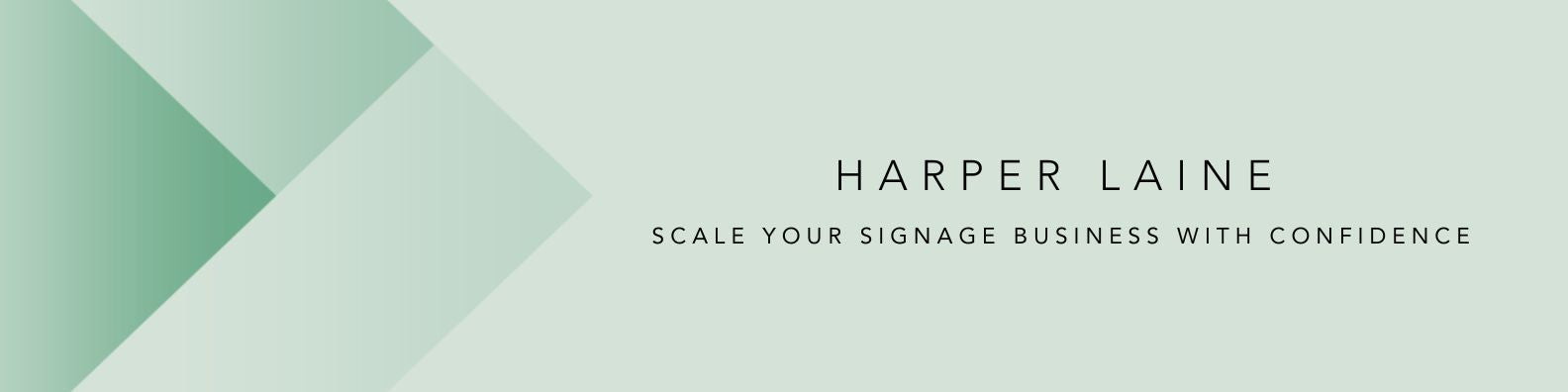 Scale Your Signage Business with Confidence